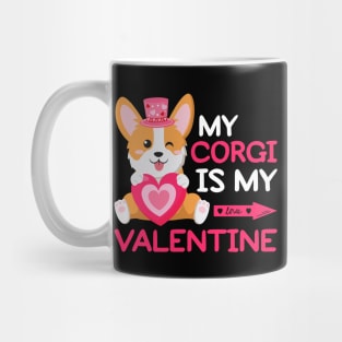 My Corgi Is My Valentine Mug